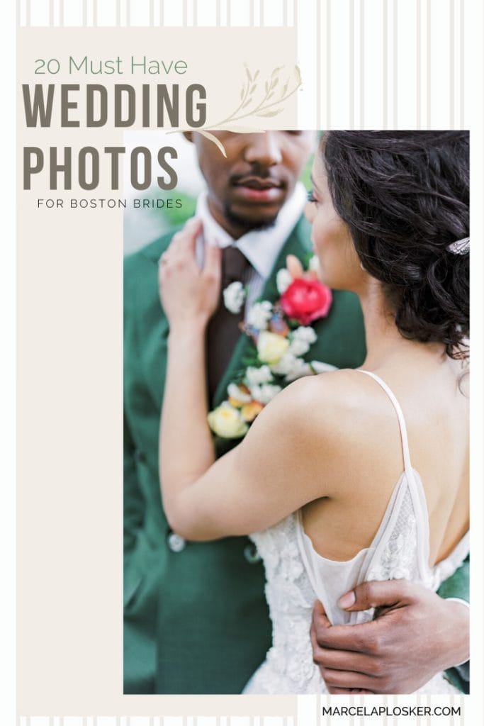 20 Must Have Wedding Photos for Boston Brides. Bride and Groom on Wedding Day by photography Marcela Plosker, Boston Wedding Photographer.